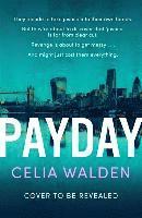 Celia Walden - Payday, Häftad. Tillgänglighet: Lägg i varukorg