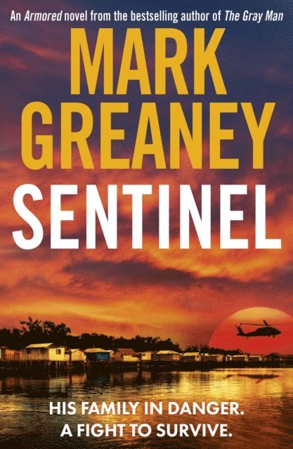 Mark Greaney - Sentinel, E-bok