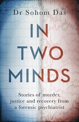 Dr Sohom Das - In Two Minds, Inbunden. Tillgänglighet: Lägg i varukorg
