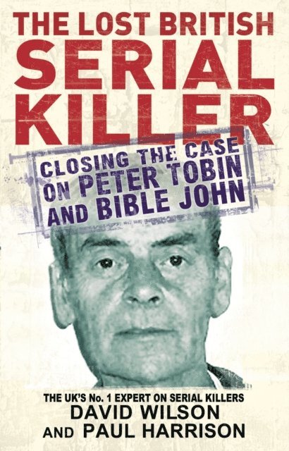 David Wilson, Paul Harrison - Lost British Serial Killer, E-bok