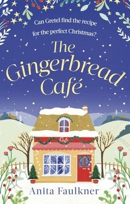 Anita Faulkner - Gingerbread Cafe, Häftad