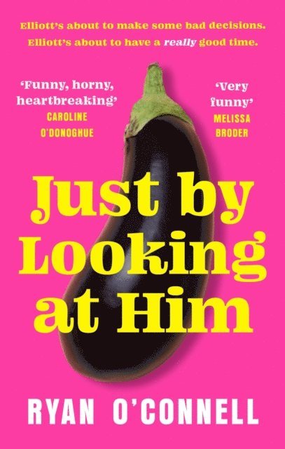 Ryan O'Connell - Just By Looking at Him, E-bok