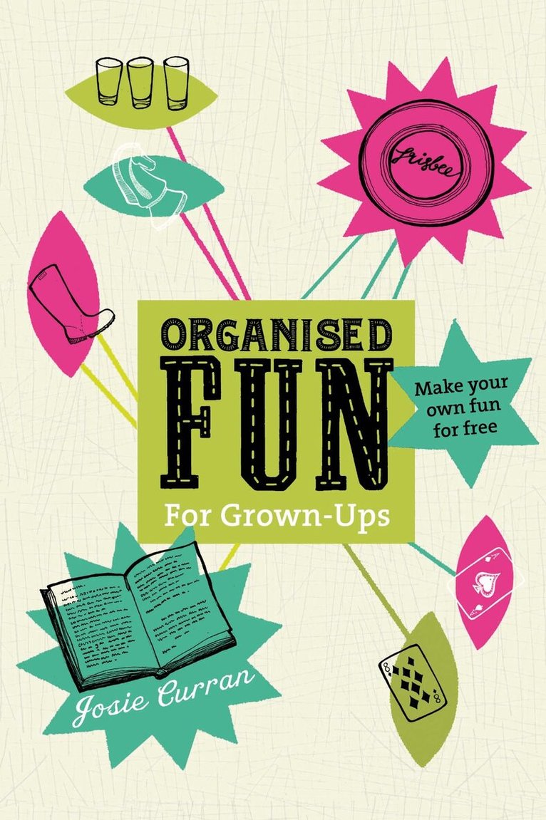 Josie Curran - Organised Fun for Grown-Ups, E-bok. Tillgänglighet: Lägg i varukorg