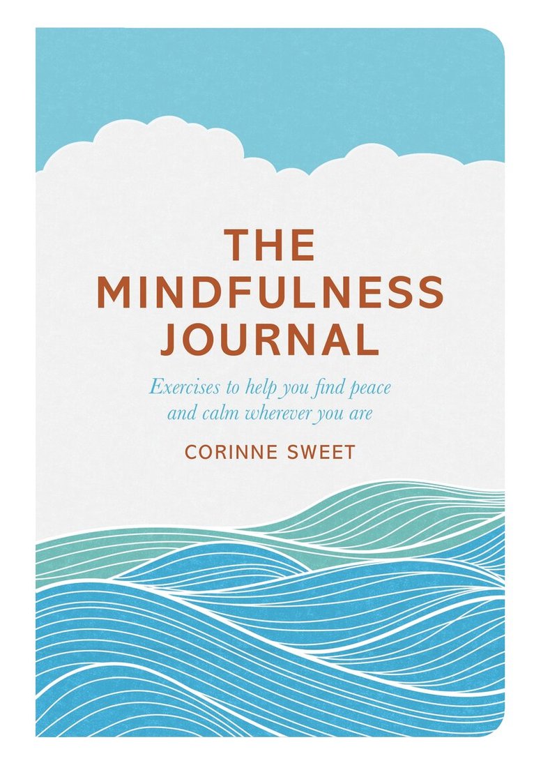 Corinne Sweet, Marcia Mihotich - Mindfulness Journal, E-bok