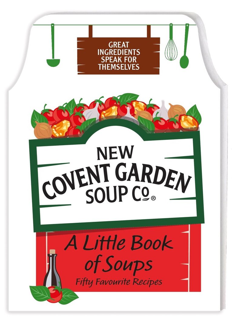 New Covent Garden Soup Company - A Little Book of Soups, E-bok