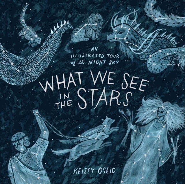 Kelsey Oseid - What We See in the Stars, E-bok