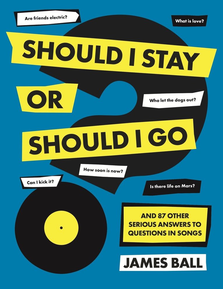 James Ball - Should I Stay Or Should I Go?, E-bok