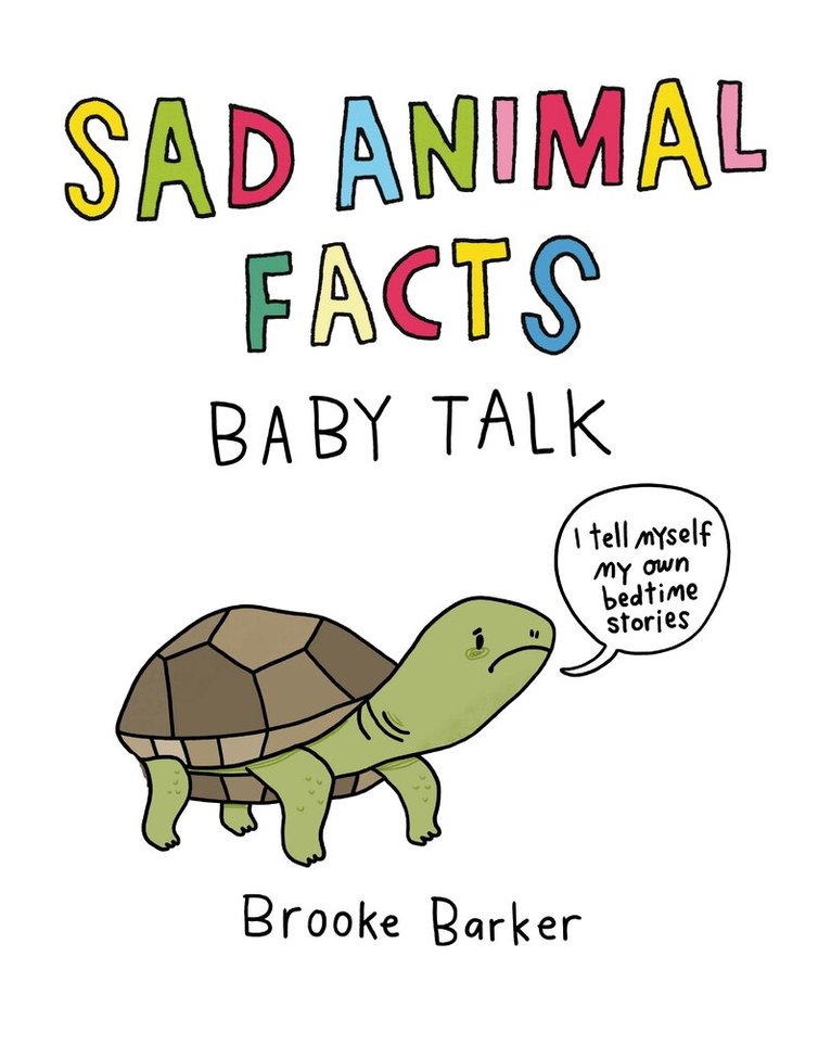 Brooke Barker - Sad Animal Facts: Baby Talk, E-bok