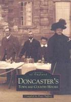 Peter Tuffrey - Doncaster, Town and Country Houses, Häftad