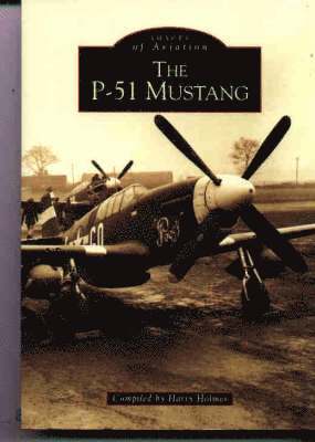 Harry Holmes - P-51 Mustang, Häftad. Tillgänglighet: Tillfälligt slut