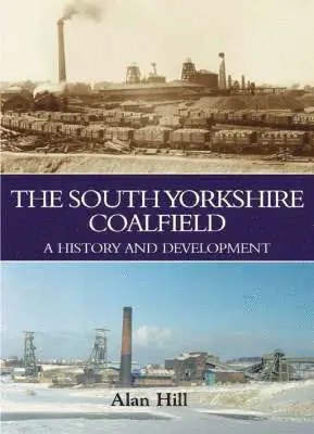 Alan Hill - South Yorkshire Coalfield, Inbunden. Tillgänglighet: Tillfälligt slut