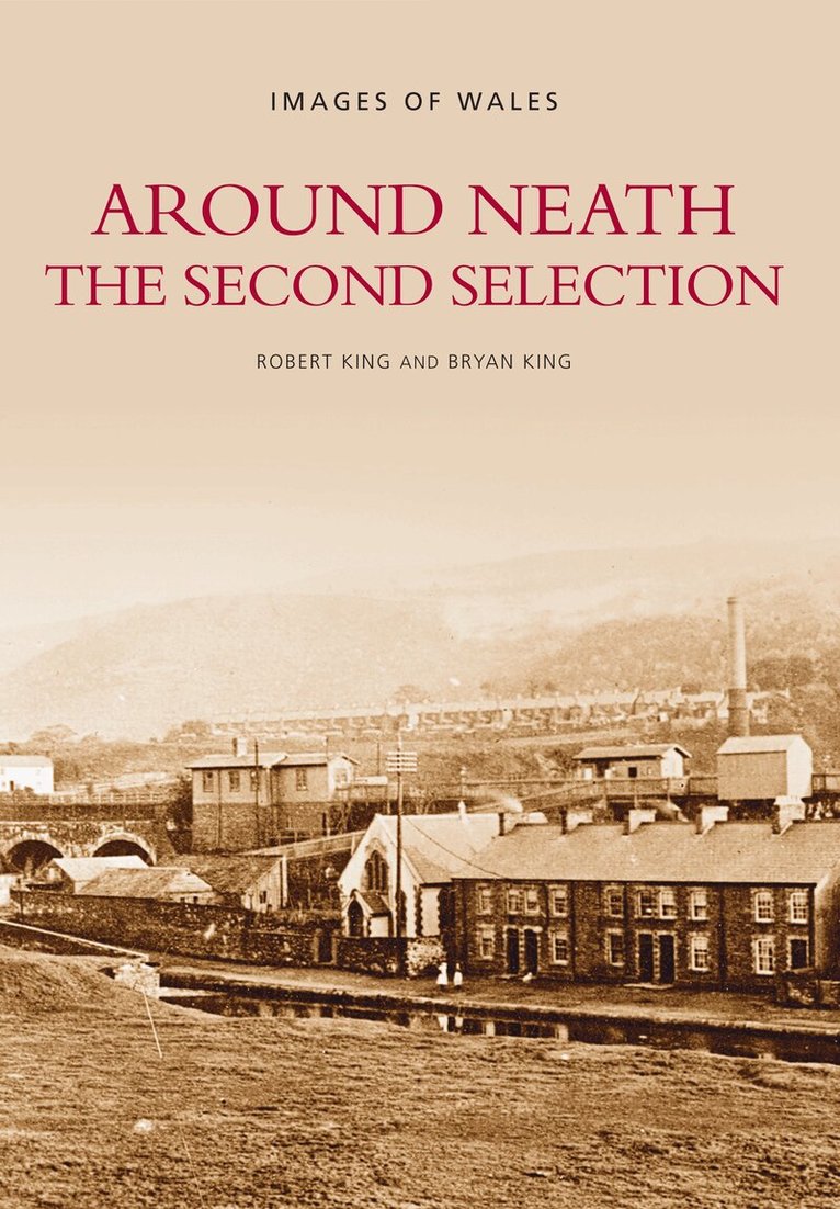 Robert King, Bryan King - Around Neath The Second Selection, Häftad