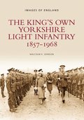 The King's Own Yorkshire Light Infantry 1857-1968