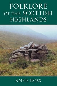 Folklore of the Scottish Highlands