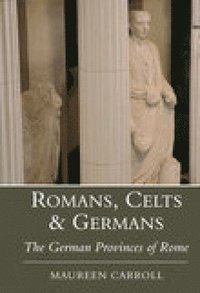 Romans, Celts and Germans