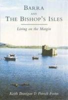 Keith Branigan, Patrick Foster - Barra and the Bishop's Isles, Häftad. Tillgänglighet: Tillfälligt slut
