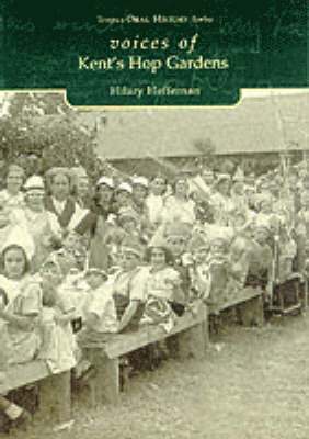 Voices of Kent's Hop Gardens