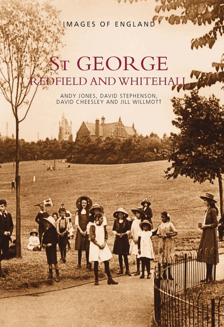 Dave Cheesley, Andy Jones, David Stephenson, Jill Wilmott - St George, Redfield and Whitehall, Häftad. Tillgänglighet: Lägg i varukorg