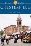 Geoff Sadler - Chesterfield: History and Guide, Häftad