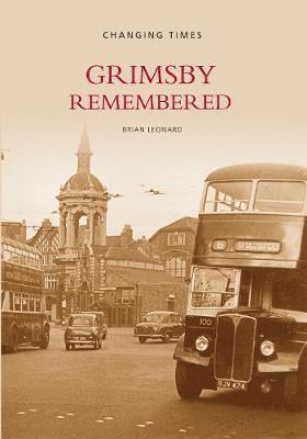 Brian Leonard - Grimsby Remembered, Häftad. Tillgänglighet: Tillfälligt slut