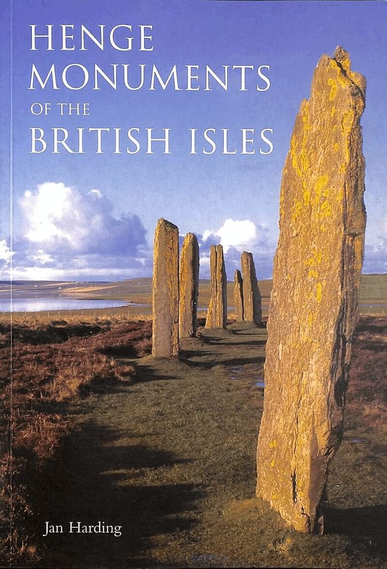 Jan Harding - Henge Monuments of the British Isles, Häftad. Tillgänglighet: Lägg i varukorg