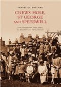 Crews Hole, St George and Speedwell: Images of England