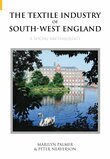 Marilyn Palmer, Peter Neaverson - Textile Industry of South-West England, Häftad