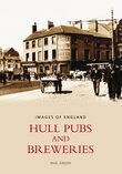 Paul Gibson - Hull Pubs and Breweries: Images of England, Häftad