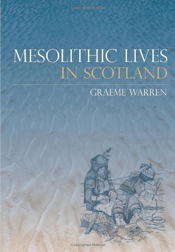 Graeme Warren - Mesolithic Lives in Scotland, Häftad