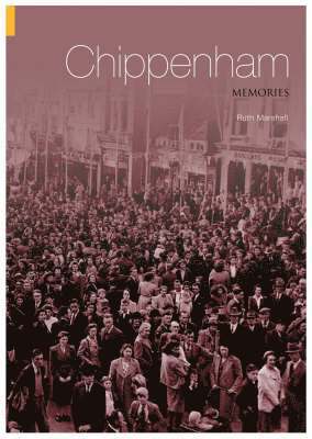 Ruth Marshall - Chippenham Memories, Häftad. Tillgänglighet: Tillfälligt slut
