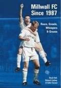 Millwall Football Club Since 1987