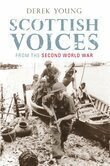 Derek Young - Scottish Voices from the Second World War, Häftad. Tillgänglighet: Lägg i varukorg