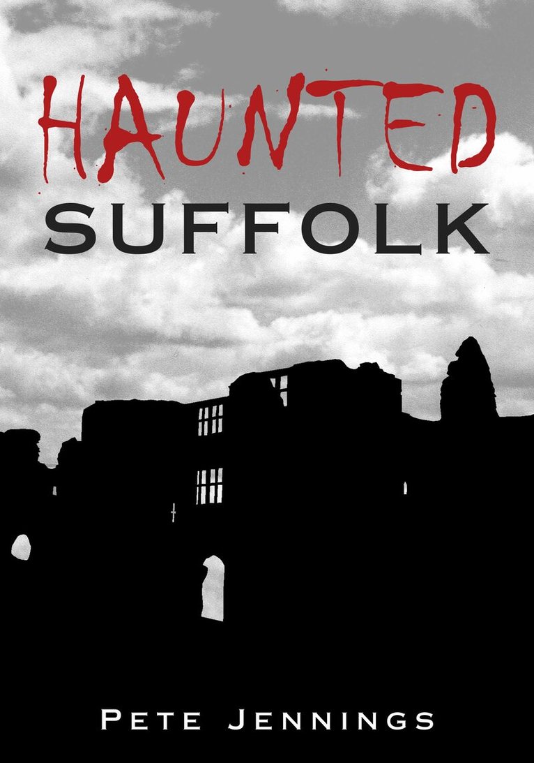 Pete Jennings - Haunted Suffolk, Häftad