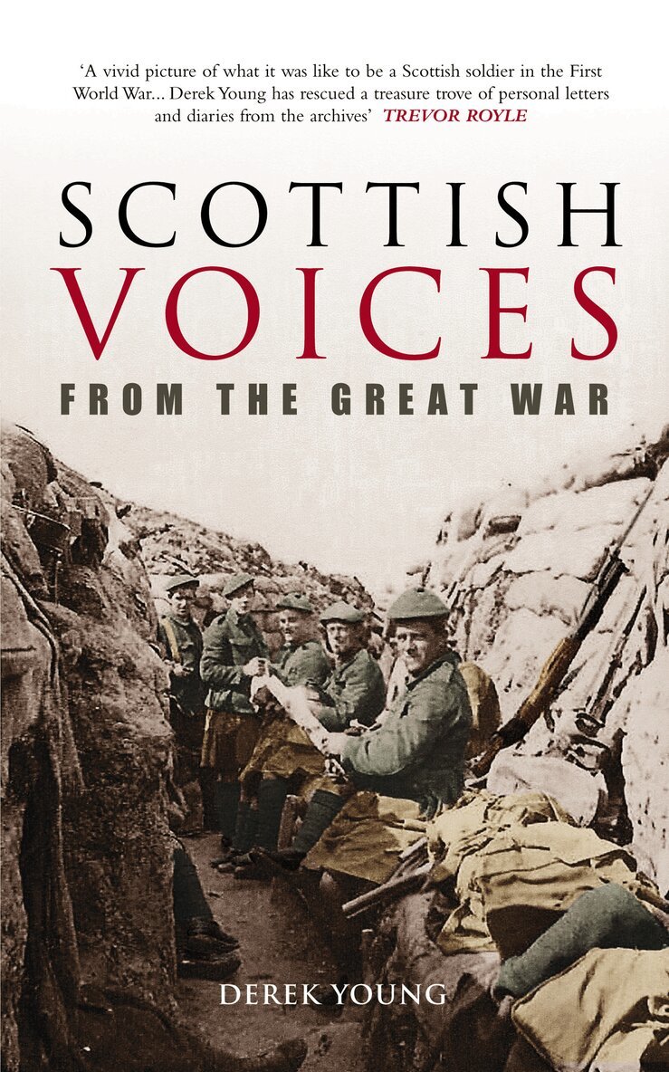 Derek Young - Scottish Voices From the Great War, Häftad. Tillgänglighet: Tillfälligt slut