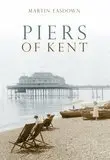 Martin Easdown - Piers of Kent, Häftad. Tillgänglighet: Tillfälligt slut