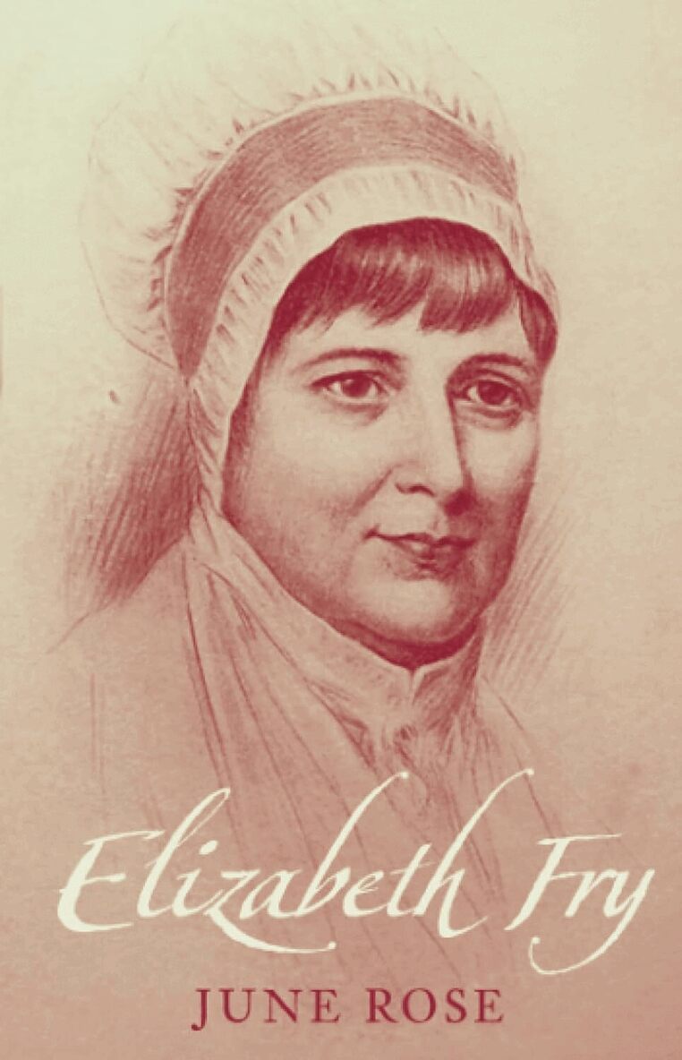 June Rose - Elizabeth Fry, Häftad. Tillgänglighet: Tillfälligt slut