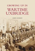 Growing Up in Wartime Uxbridge