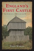 England's First Castle