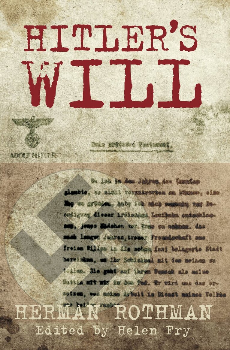 Herman Rothman, Helen Fry - Hitler's Will, Inbunden. Tillgänglighet: Tillfälligt slut