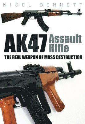 Nigel Bennett - AK47 Assault Rifle, Häftad. Tillgänglighet: Tillfälligt slut