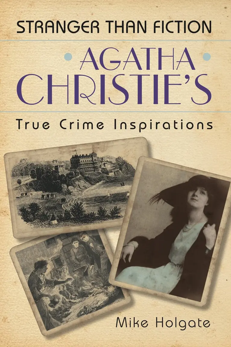 Mike Holgate - Agatha Christie's True Crime Inspirations, Häftad. Tillgänglighet: Lägg i varukorg