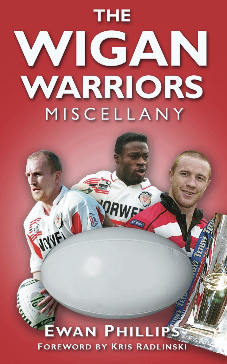 Ewan Phillips - Wigan Warriors Miscellany, Inbunden. Tillgänglighet: Tillfälligt slut