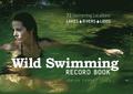 Wild Swimming Record Book