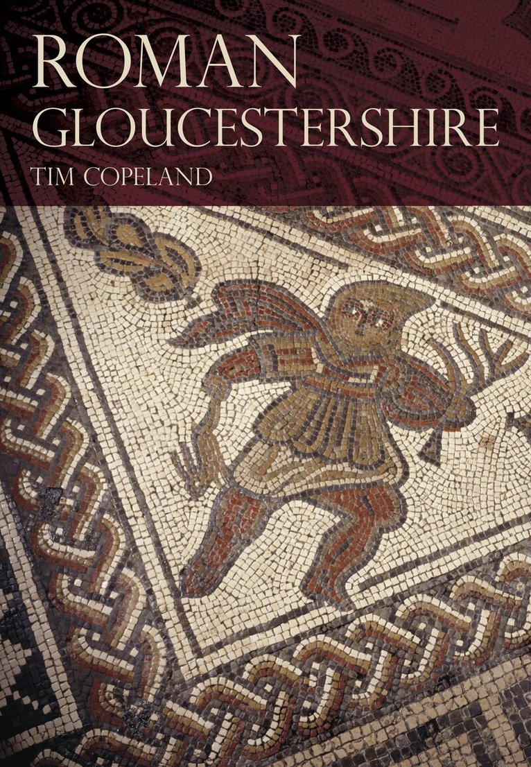 Tim Copeland - Roman Gloucestershire, Häftad