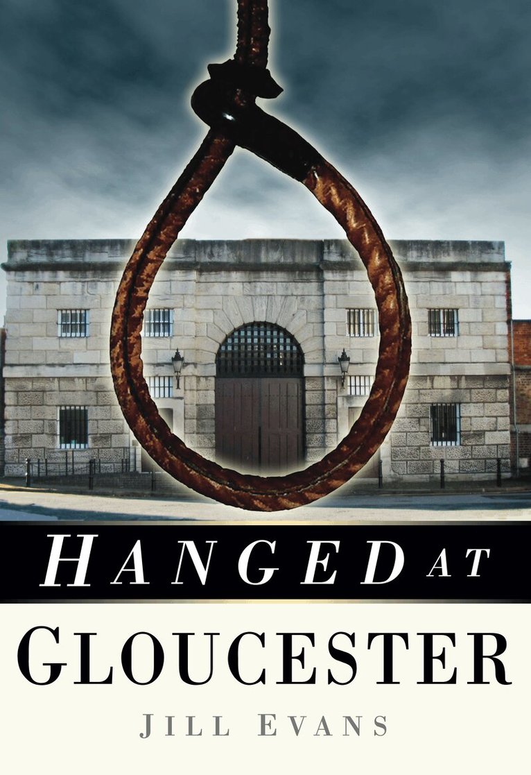 Jill Evans - Hanged at Gloucester, Häftad