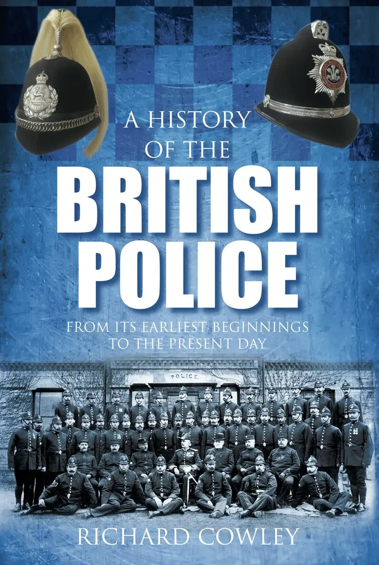 Richard Cowley - History of the British Police, Inbunden. Tillgänglighet: Tillfälligt slut