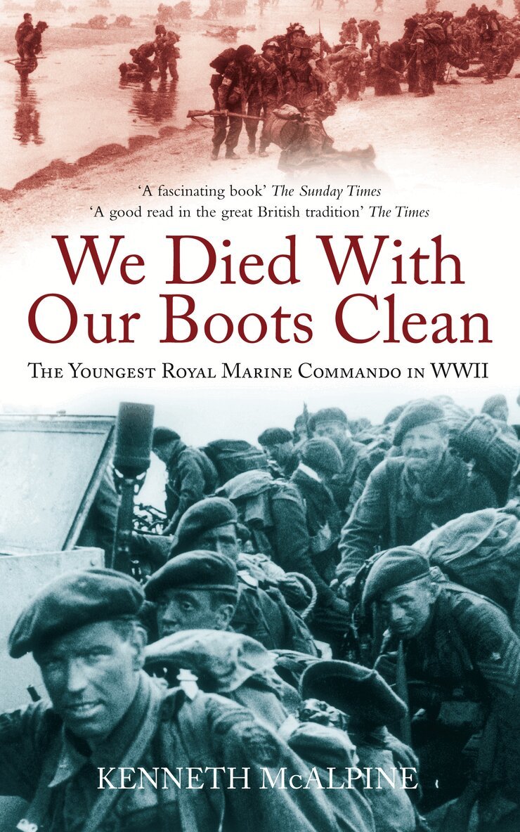 Kenneth McAlpine - We Died With Our Boots Clean, Häftad