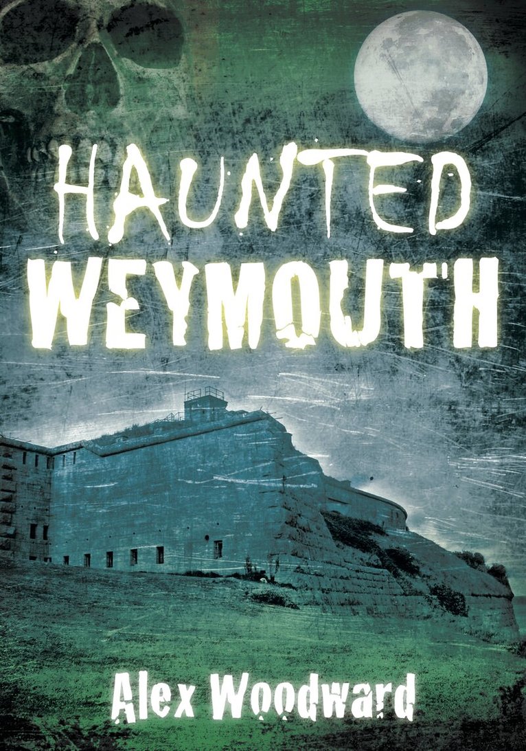 Haunted Weymouth
