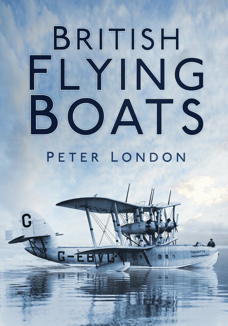 Peter London - British Flying Boats, Häftad