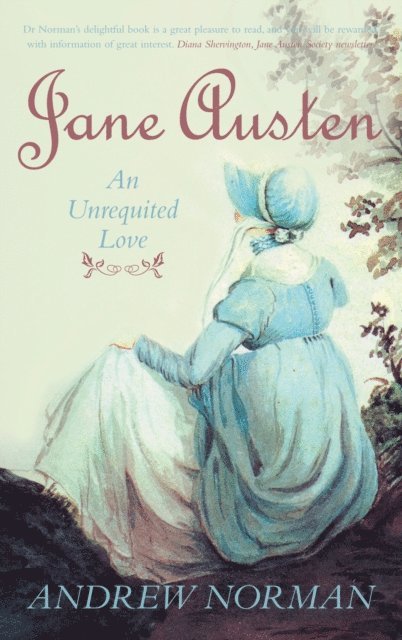 Andrew Norman - Jane Austen: An Unrequited Love, E-bok